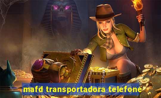 mafd transportadora telefone