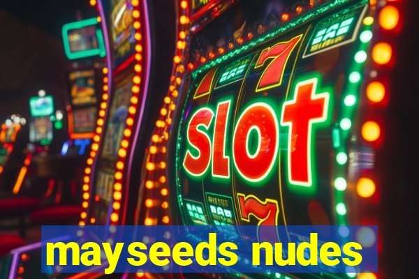 mayseeds nudes
