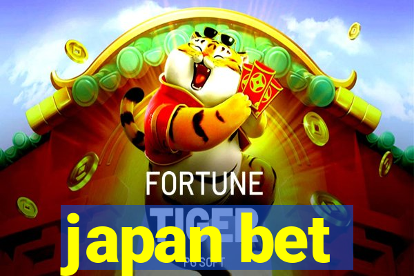 japan bet