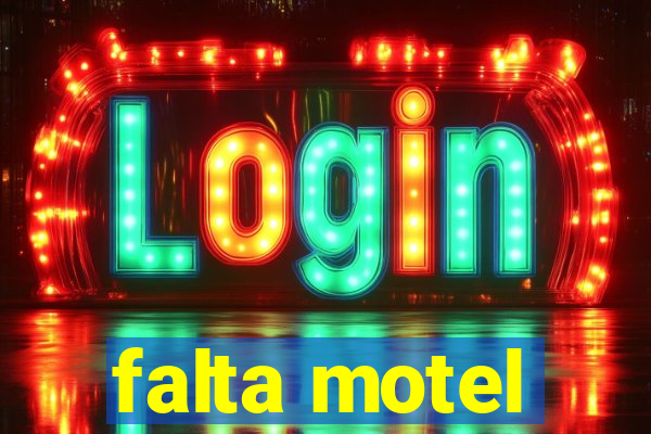 falta motel