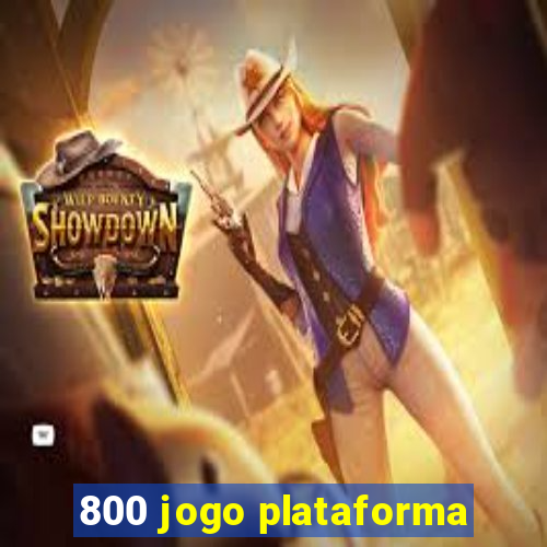 800 jogo plataforma