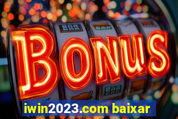 iwin2023.com baixar