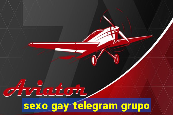 sexo gay telegram grupo