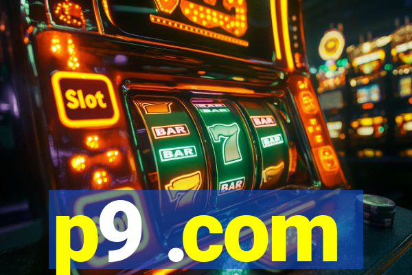 p9 .com