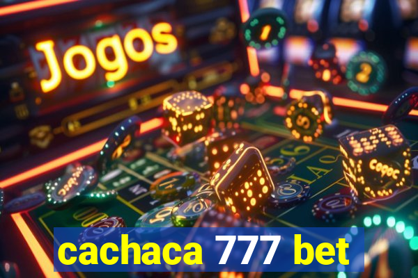 cachaca 777 bet
