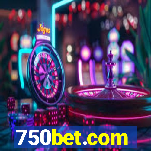 750bet.com