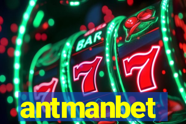 antmanbet