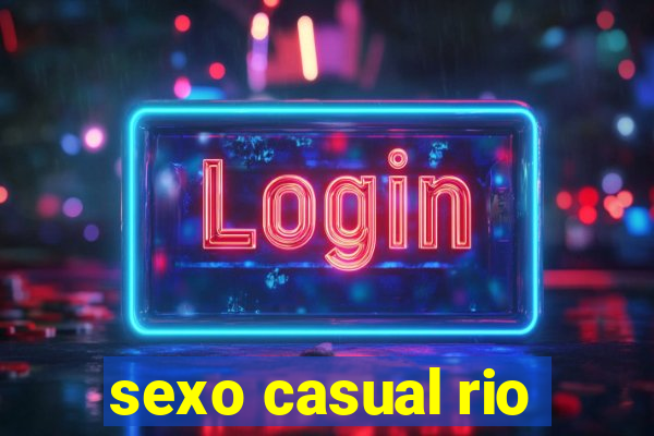 sexo casual rio