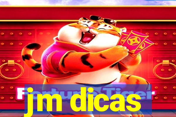 jm dicas