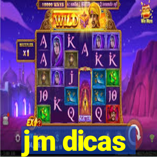 jm dicas