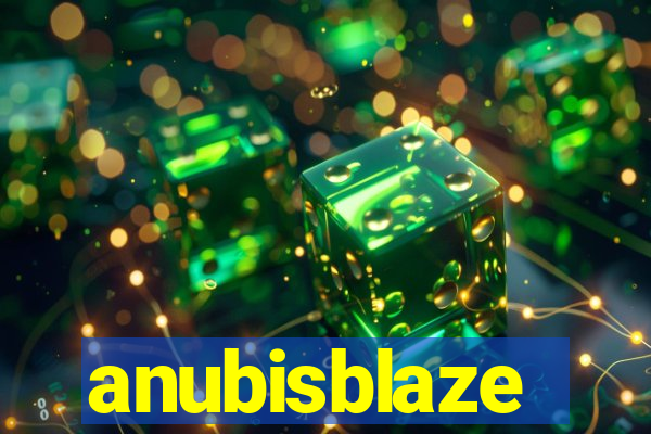 anubisblaze