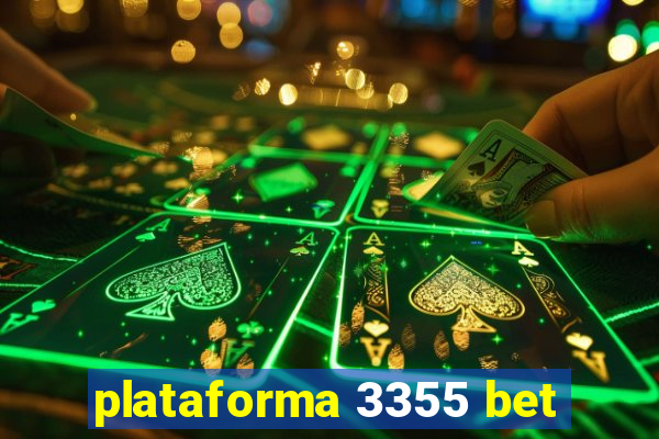 plataforma 3355 bet