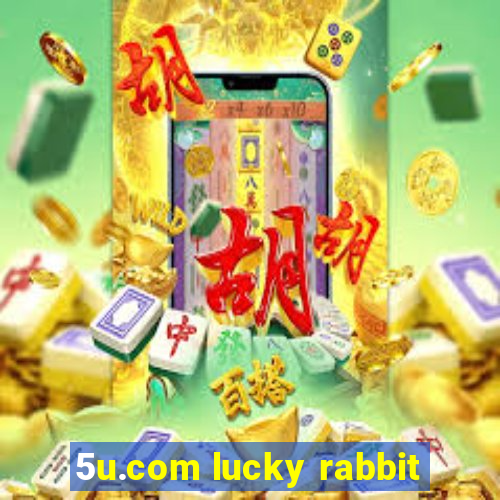 5u.com lucky rabbit