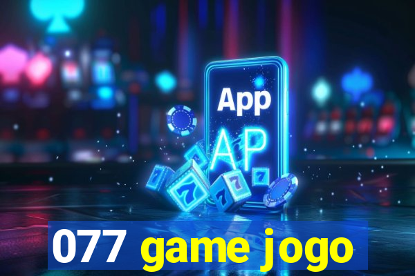 077 game jogo