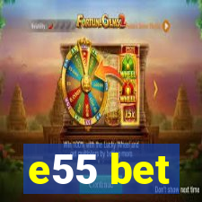 e55 bet