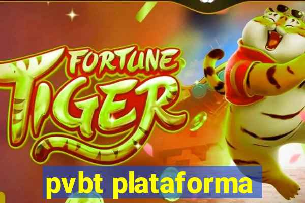 pvbt plataforma