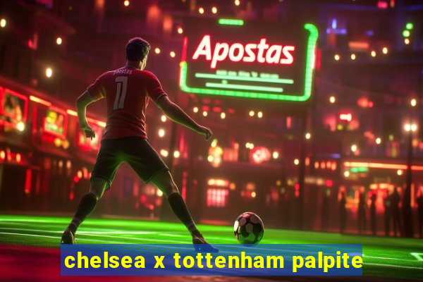 chelsea x tottenham palpite