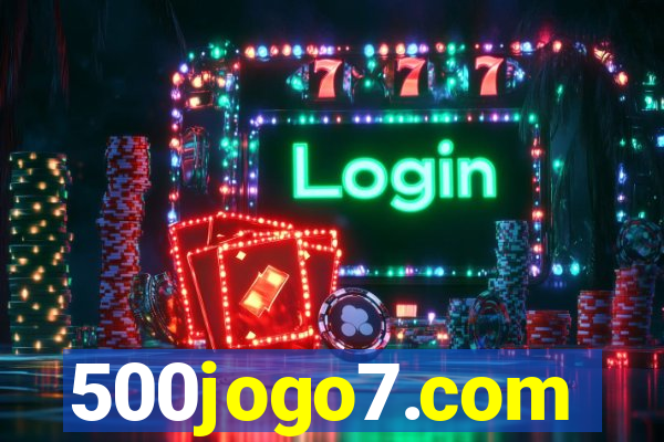 500jogo7.com