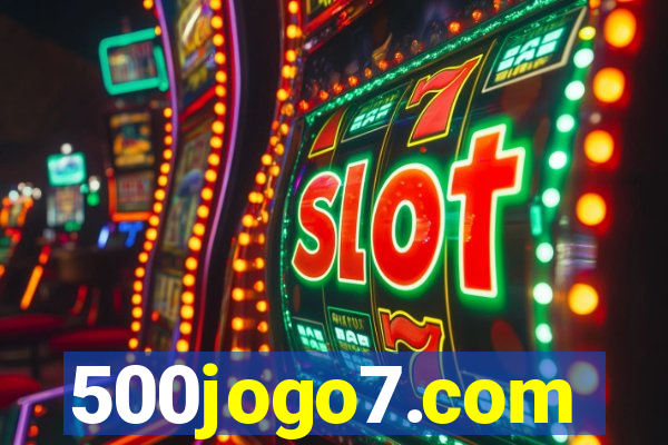 500jogo7.com