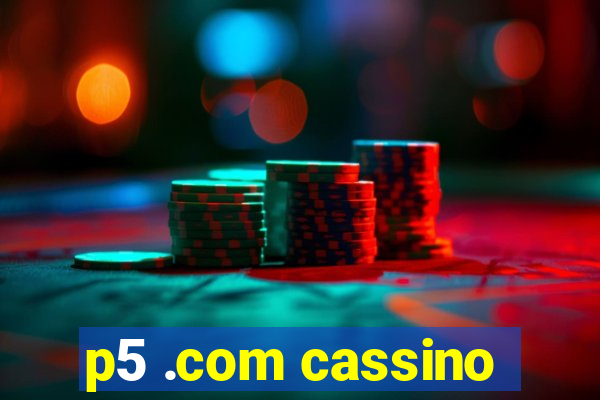 p5 .com cassino