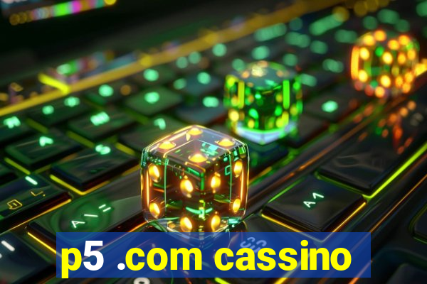 p5 .com cassino