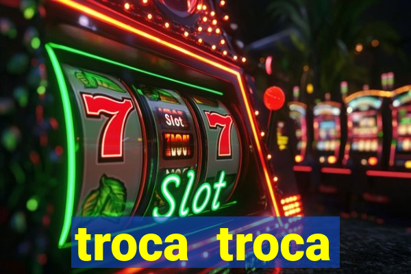 troca troca cruzeiro sp