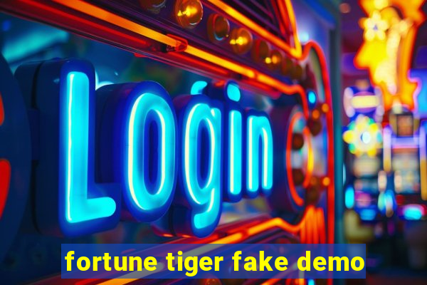 fortune tiger fake demo