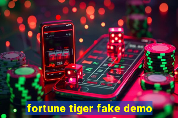 fortune tiger fake demo