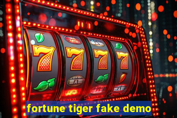 fortune tiger fake demo
