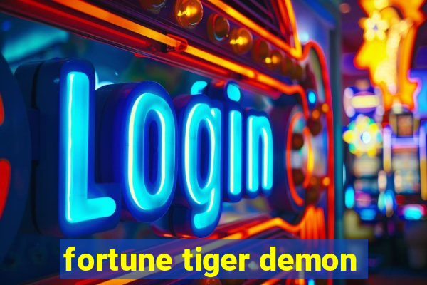 fortune tiger demon