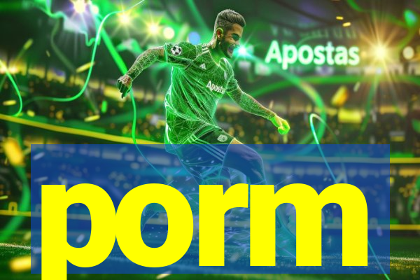 porm