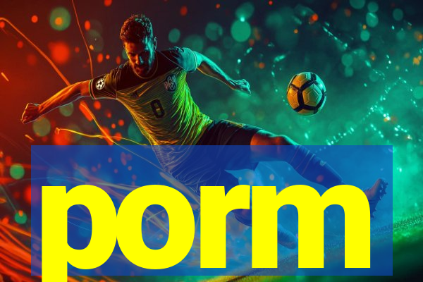 porm