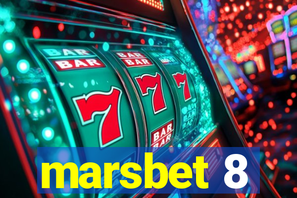 marsbet 8