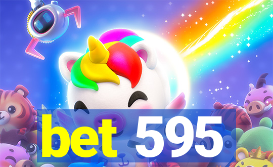 bet 595