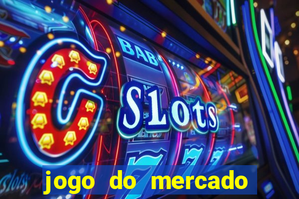 jogo do mercado dinheiro infinito