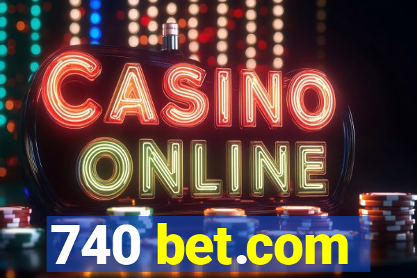 740 bet.com
