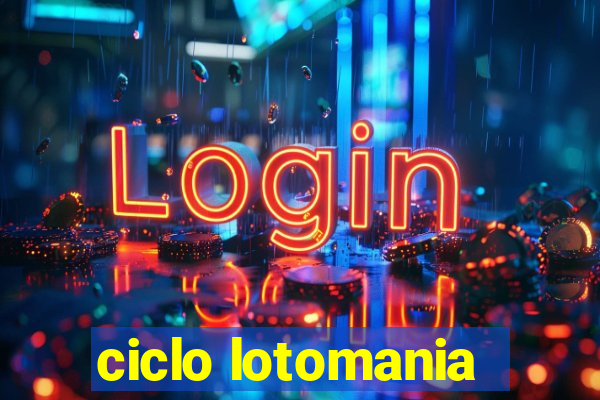 ciclo lotomania