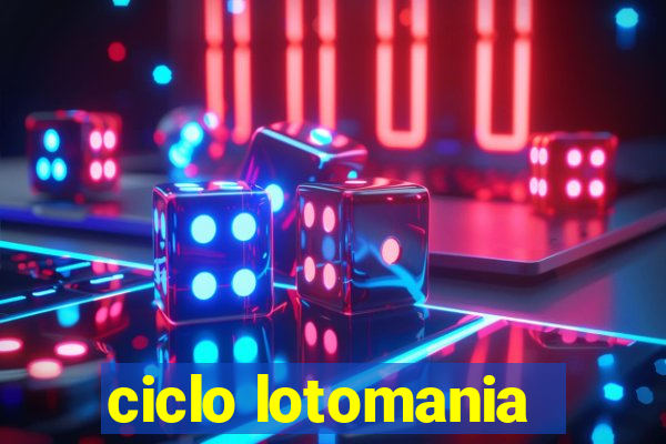 ciclo lotomania