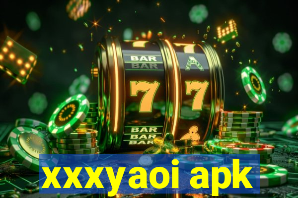 xxxyaoi apk