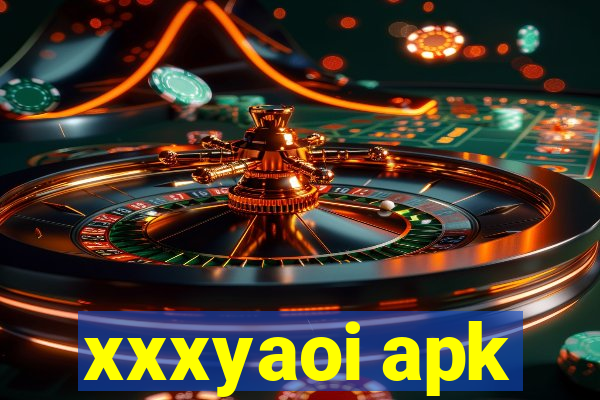 xxxyaoi apk