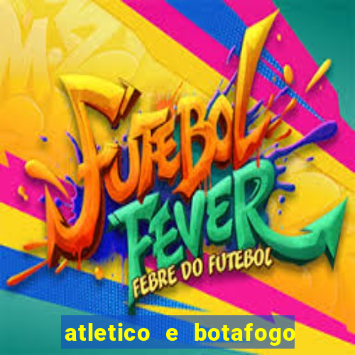 atletico e botafogo ao vivo radio