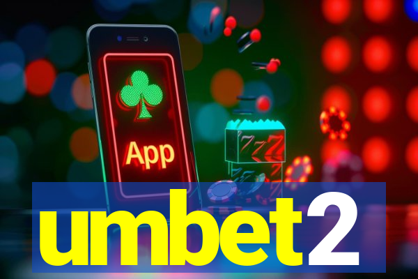 umbet2
