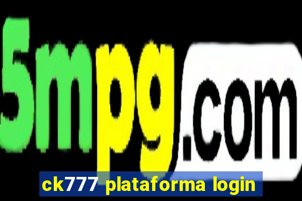 ck777 plataforma login