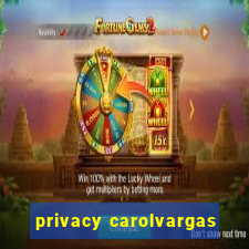 privacy carolvargas