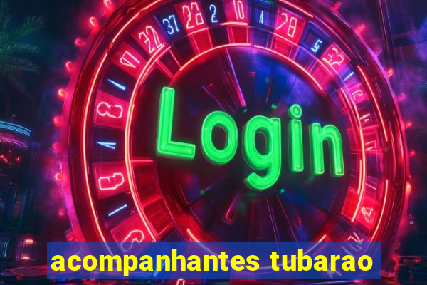acompanhantes tubarao
