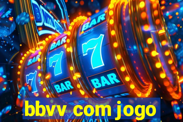 bbvv com jogo