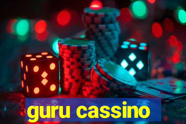 guru cassino