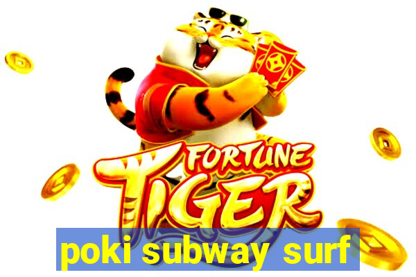 poki subway surf