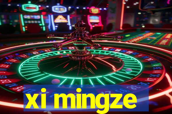 xi mingze
