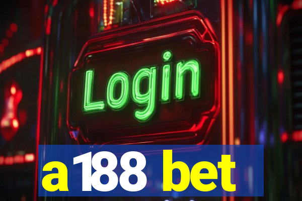 a188 bet